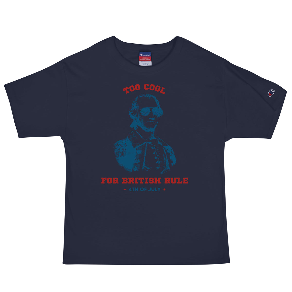 Too Cool For British Rule Men's Champion T-Shirt