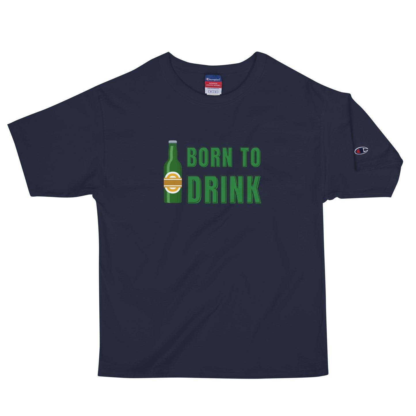 Born to Drink Men's Champion T-Shirt
