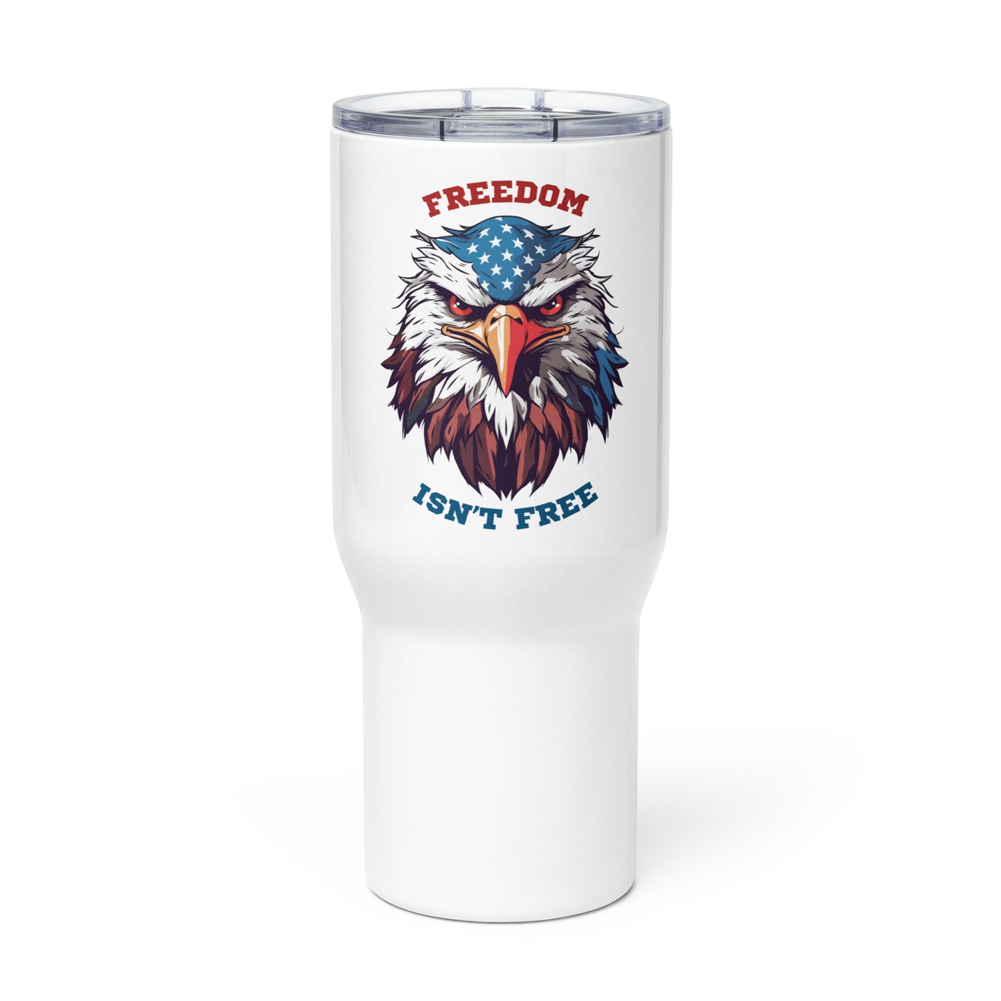 Freedom Isn't Free Travel Mug