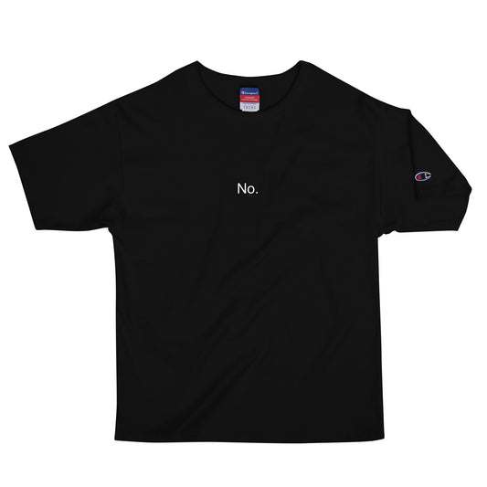 No. Men's Champion T-Shirt